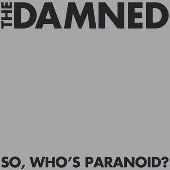 The Damned - So, Who's Paranoid?