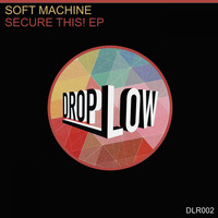 Soft Machine - Secure This!