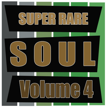 Various Artists - Super Rare Soul, Vol. 4