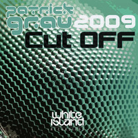 Patrick Grau - Cut Off: 2009