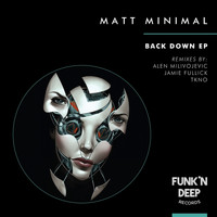 Matt Minimal - Back Down