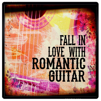 Romantic Guitar Music|Guitar Acoustic|Las Guitarras Románticas - Fall in Love with Romantic Guitar