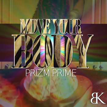 Prizm Prime - Move Your Body