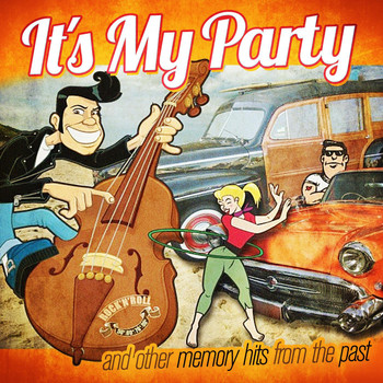 Various Artists - It's My Party: And Other Memory Hits from the Past