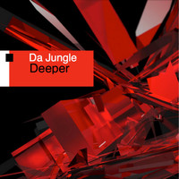 Da Jungle - Deeper