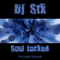 DJ Stk - Soul Locked
