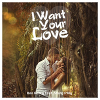 Don Veccy feat. Stargzrlily - I Want Your Love