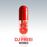 DJ frEEI - DJ Freei Works