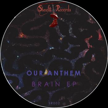 Our Anthem - Brain