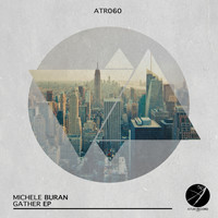 Michele Buran - Gather EP