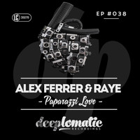 Alex Ferrer & Raye - Paparazzi Love