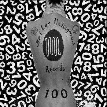 Various Artists - Boiler Underground 100