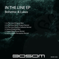 Bohemic & Lukas - In The Line EP