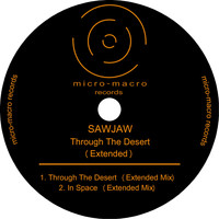 SawJaw - Through The Desert (Extended)