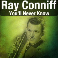 Ray Conniff - You'll Never Know