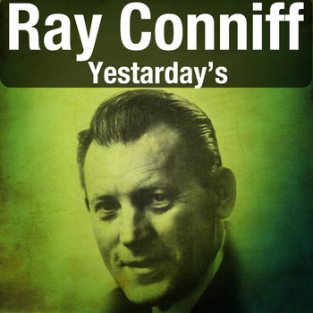 Ray Conniff - Yestarday's