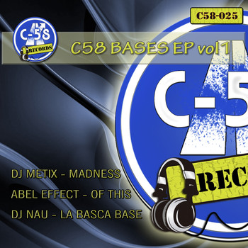 DJ Metix, Abel Effect & DJ Nau - C58 Bases Ep, Vol. 1