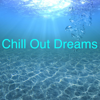 Various Artists - Chill out Dreams