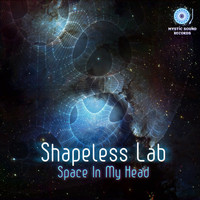 Shapeless Lab - Space In My Head