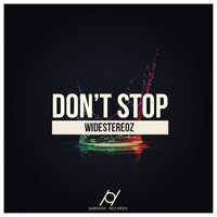 Widestereoz - Don't Stop
