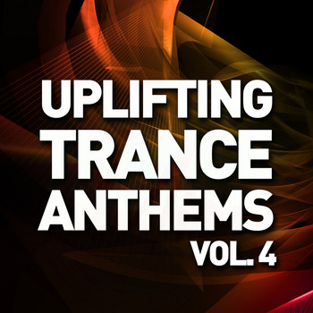 Various Artists - Uplifting Trance Anthems, Vol. 4