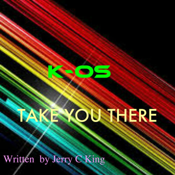 K-OS - Take You There (Jerry C King (Kingdom) Mix)