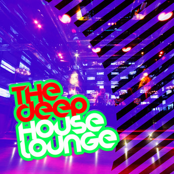 Deep Electro House Grooves|House Music|Progressive House - The Deep House Lounge