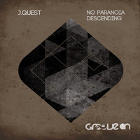 J.Quest - No Paranoia / Descending