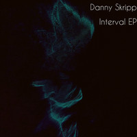 Danny Skripp - Interval EP