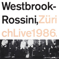 Mike Westbrook - Zürich Live 1986