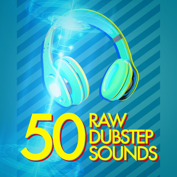 Various Artists - 50 Raw Dubstep Sounds