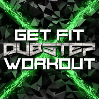 Various Artists - Get Fit: Dubstep Workout