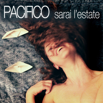 Pacifico - Sarai l'estate