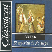 Slowakische Philharmonie - The Classical Collection - Grieg - El espíritu de Noruega