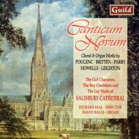 The Boy Choristers & The Lay Vicars of Salisbury Cathedral - Canticum Novum - Choral & Organ Works by Poulenc, Britten, Parry, Howells, Leighton