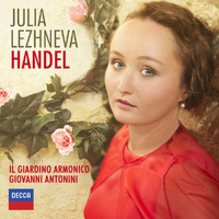 Julia Lezhneva, Il Giardino Armonico, Giovanni Antonini - Julia Lezhneva - Handel