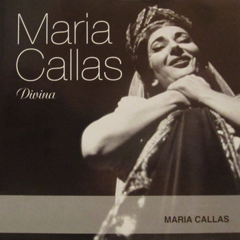 Maria Callas - Divina