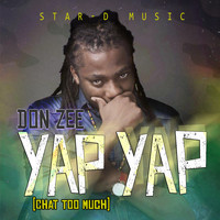 Don Zee - Yap Yap (Chat Too Much) - Single