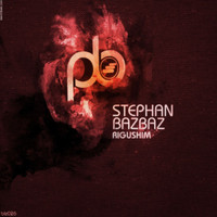 Stephan Bazbaz - Rigushim EP
