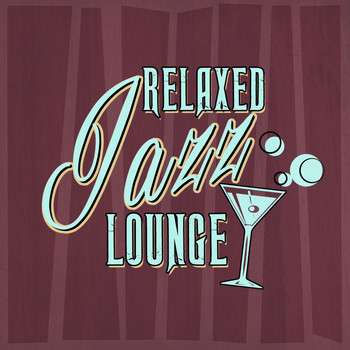 Various Artists - Relaxed Lounge Jazz