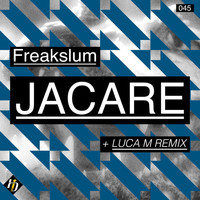Freakslum - Jacare