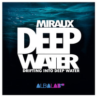 Miraux - Deep Water