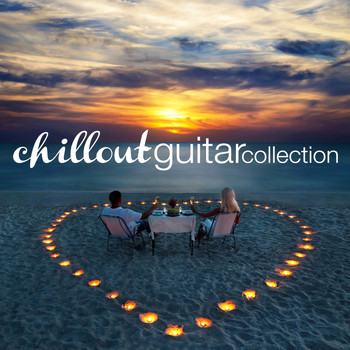 Various Artists - Chill out Guitar Collection