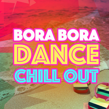 Cafe Tahiti Bora Bora|Evening Chill Out Music Academny|Ibiza Dance Music - Bora Bora Dance Chill Out