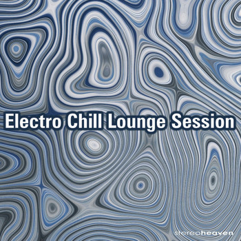 Various Artists - Electro Chill Lounge Session