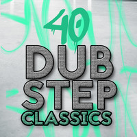 Dub Step Hitz|Dubstep Universe|Ultimate Dubstep - 40 Dubstep Classics