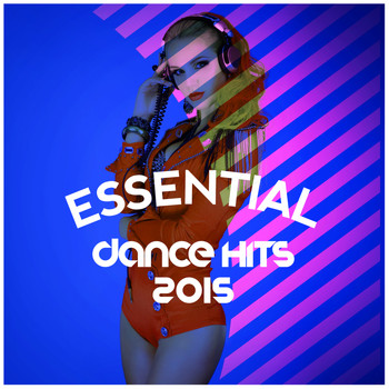 Dance DJ|Dance Party Dj Club|Ultimate Dance Hits - Essential Dance Hits 2015
