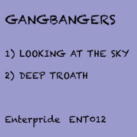 Gangbangers - Looking / Deep Troath