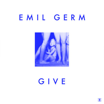 Emil Germ - Give - Single