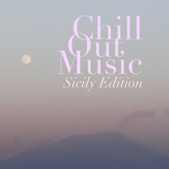 Various Artists - Chill out Music - Sicily Edition
